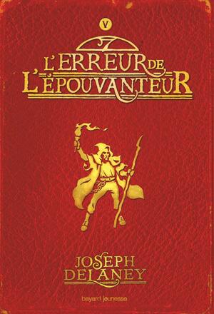 L'erreur de l'épouvanteur by Joseph Delaney