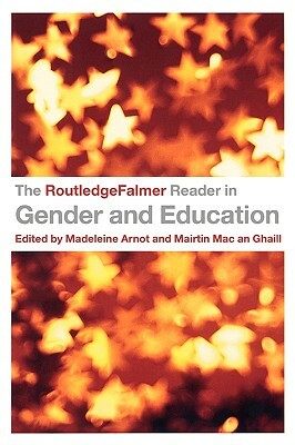 The Routledgefalmer Reader in Gender and Education by 