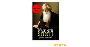 Nesfinții sfinți și alte povestiri by Tihon Șevkunov, Tikhon Shevkunov