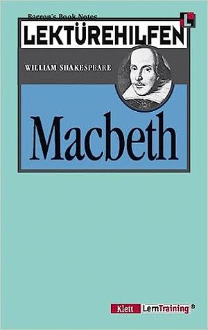 Lektürehilfen William Shakespeare "Macbeth" by Robert Owens Scott