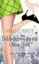 Babbeldrottningen i New York by Meg Cabot