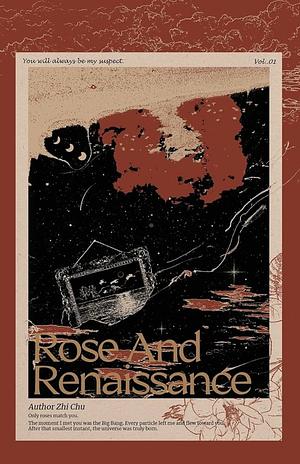 Rose and Renaissance - Volume 1 by Zhi Chu