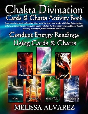 Chakra Divination Cards & Charts Activity Book by Melissa Alvarez