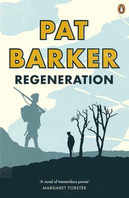 Regeneration  by Pat Barker