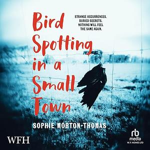 Bird Spotting in a Small Town by Sophie Morton-Thomas