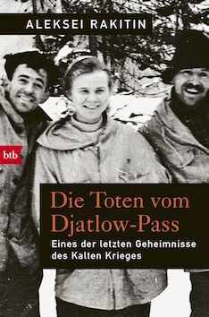Die Toten vom Djatlow-Pass: Eines der letzten Geheimnisse des Kalten Krieges by Alexej Rakitin