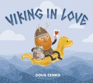 Viking in Love by Doug Cenko