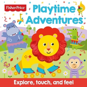 Fisher-Price Playtime Adventures by Igloobooks