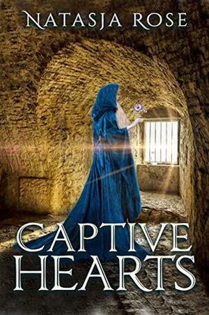 Captive Hearts by Natasja Rose