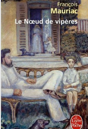Le Noeud de Vipères by François Mauriac, François Mauriac
