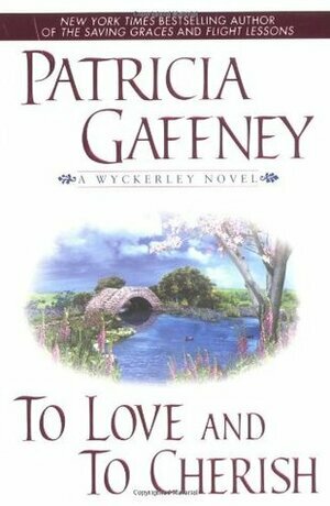 To Love and to Cherish by Patricia Gaffney