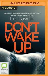 Don't Wake Up by Liz Lawler