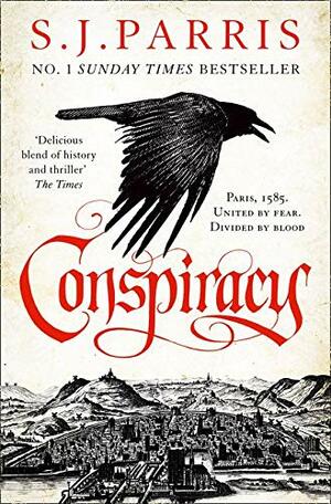 Conspiracy by S.J. Parris