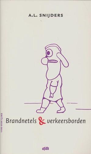 Brandnetels & verkeersborden by A.L. Snijders