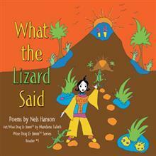 What the Lizard Said by Mandana Talieh, Nels Hanson