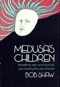 Medusa's Children by Bob Shaw