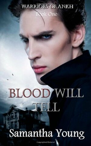 Blood Will Tell by Samantha Young