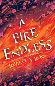 A Fire Endless by Rebecca Ross