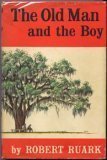 The Old Man and the Boy by Robert Ruark