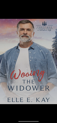 Wooing the Widower by Elle E. Kay