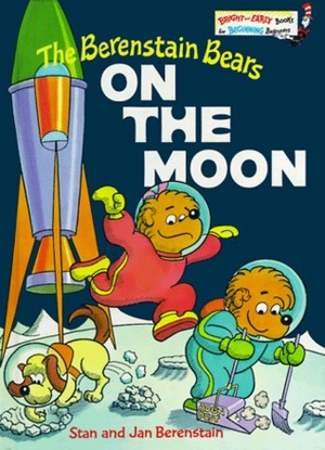 The Berenstain Bears on the Moon by Stan Berenstain