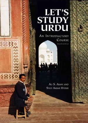 Let's Study Urdu: An Introductory Course by Syed Akbar Hyder, Ali S. Asani