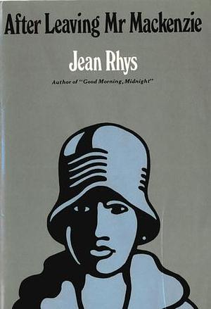 After Leaving Mr. Mackenzie. by Jean Rhys, Jean Rhys