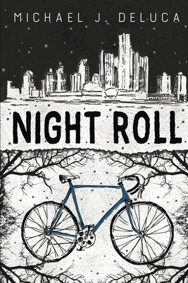 Night Roll by Michael J. DeLuca