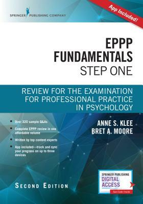 Eppp Fundamentals, Step One: Review for the Examination for Professional Practice in Psychology by 