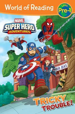 Super Hero Adventures: Tricky Trouble! by Alexandra West
