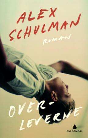 Overleverne by Alex Schulman