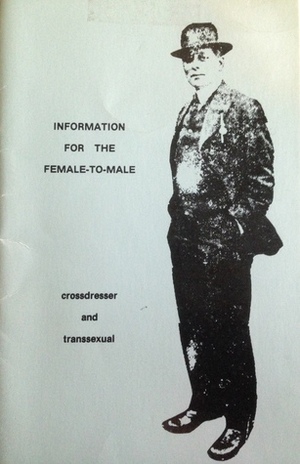 Information for the Female-to-Male Cross Dresser and Transsexual by Louis Graydon Sullivan
