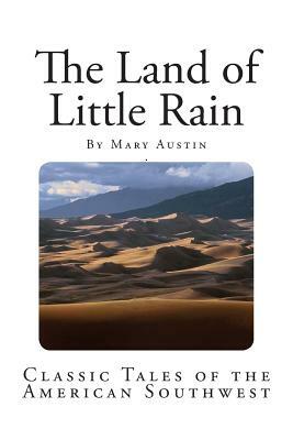 The Land of Little Rain by Mary Austin