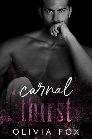 Carnal Thirst by Olivia Fox