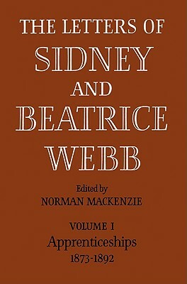 The Letters of Sidney and Beatrice Webb by Beatrice Webb, Sidney Webb, Graham Webb