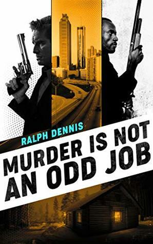 Murder is Not an Odd Job by Cynthia Williams, Ralph Dennis