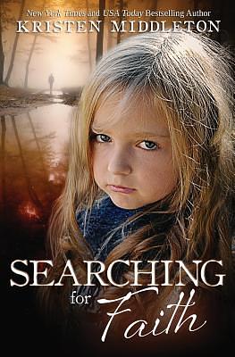 Searching for Faith by Kristen Middleton