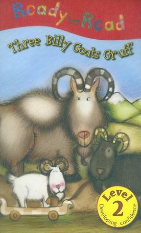 Three Billy Goats Gruff (Ready to Read) by Nick Page, Katie Saunders, Claire Page