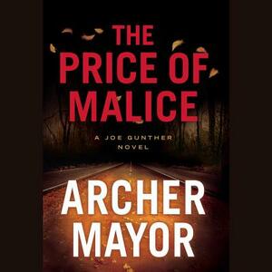 The Price of Malice by Archer Mayor