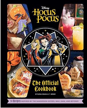 Hocus Pocus: The Official Cookbook by S.T. Bende, Elena P. Craig
