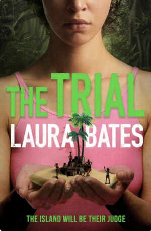 The Trial by Laura Bates