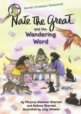 Nate the Great and the Wandering Word by Marjorie Weinman Sharmat, Andrew Sharmat