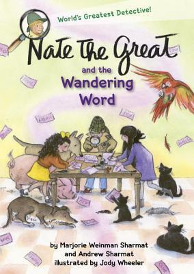 Nate the Great and the Wandering Word by Andrew Sharmat, Marjorie Weinman Sharmat