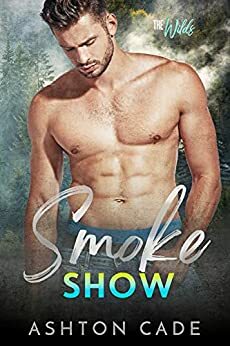 Smoke Show by Ashton Cade