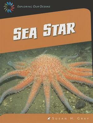 Sea Star by Susan H. Gray