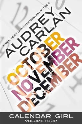 Calendar Girl: Volume Four, Volume 4 by Audrey Carlan