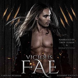 Vicious Fae by Susanne Valenti, Caroline Peckham