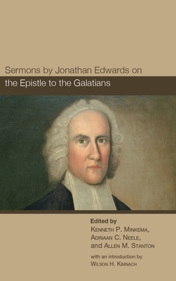 Sermons by Jonathan Edwards on the Epistle to the Galatians by 