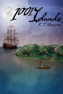 1001 Islands by K. T. Munson