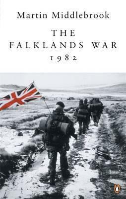 The Falklands War 1982 by Martin Middlebrook